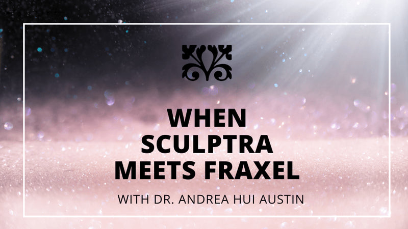 Combo Treatments for Max Results: Sculptra Meets Fraxel